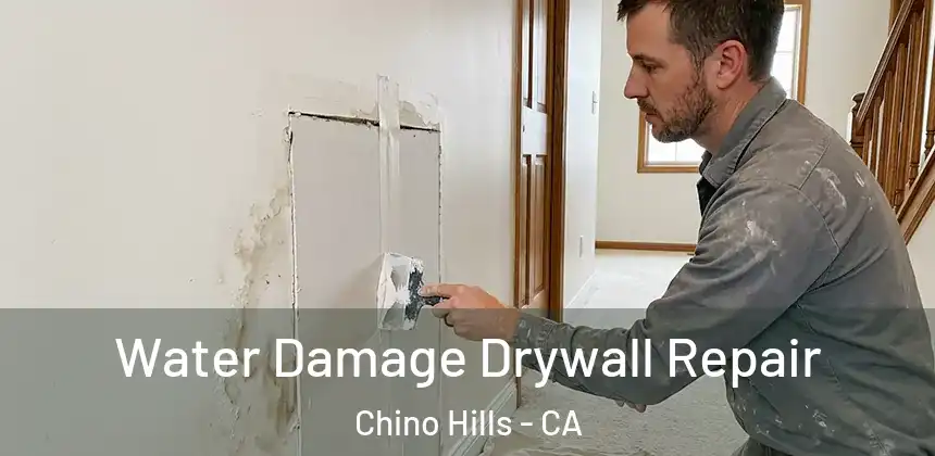  Water Damage Drywall Repair Chino Hills - CA